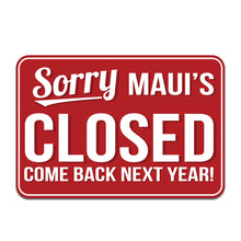Maui's Closed Sticker