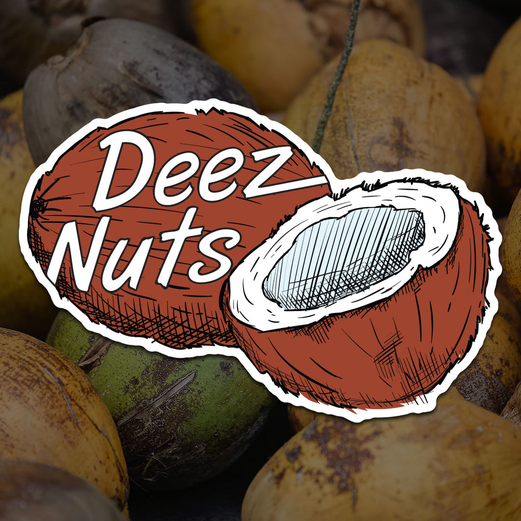Deez Nuts Sticker