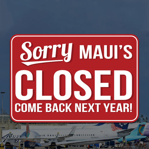 Maui's Closed Sticker